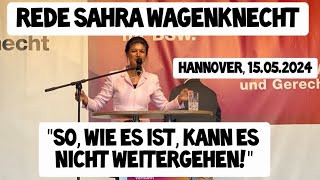Rede Sahra Wagenknecht „Viele Menschen im Land sind wütend!“ Opernplatz Hannover 15.05.2024 BSW