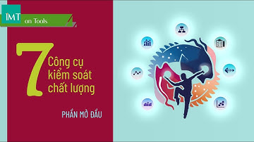 7 công cụ kiểm soát chất lượng