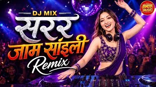 Sarara Jam Saili Remix 2026 🔥 New Nepali DJ Remix | Nonstop Party Dance Mix | Andy Music