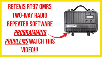🔺 Retevis RT97 GMRS two-way radio repeater software programming problems watch this video!!! 🔺