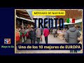 MERCADO NAVIDEÑO de TRENTO ( ITALIA ) Uno de los 10 mejores de EUROPA.