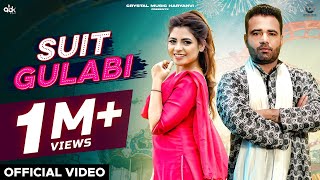 Suit Gulabi (Official Video) Ak Jatti & Naveen Naru | Vishwajeet Choudhary | Haryanvi Song