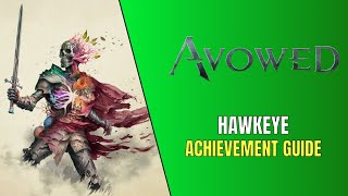 Avowed Hawkeye Achievement Guide