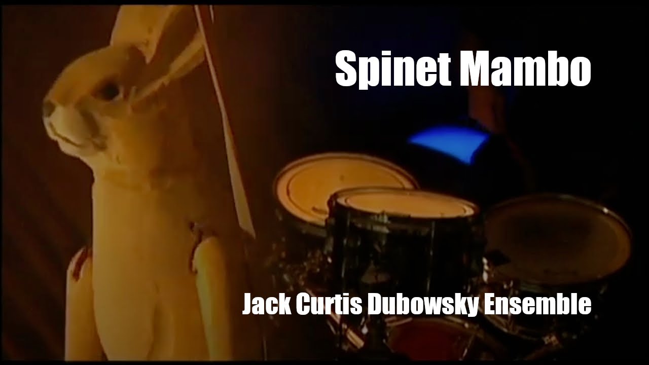 Spinet Mambo - Jack Curtis Dubowsky Ensemble - (Official Music Video) (2008)