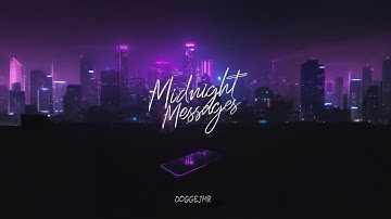 Midnight Messages - Official Music Video | DogGejmr