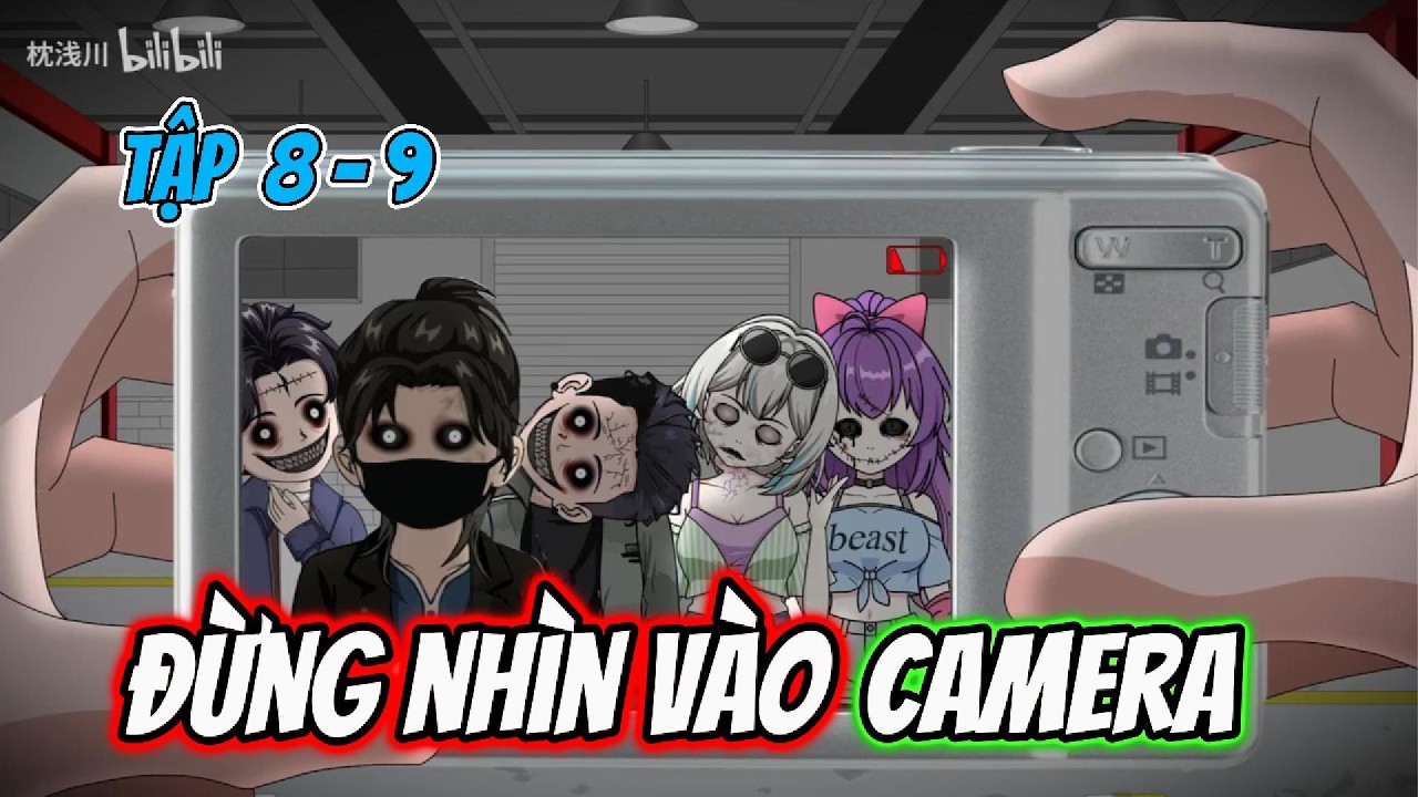 (  Tập 8 - 9 )  Đừng Nhìn Vào Camera | Hoạt Hình Kinh Dị | Win Vietsub