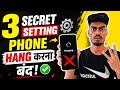 Phone Hang Problem Fix 😱 | 3 Secret Settings 2026
