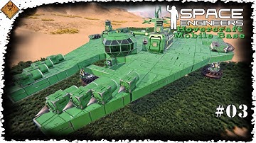 Time To Get Moving | Hovercraft Mobile Base - Space Engineers Time Lapse #03