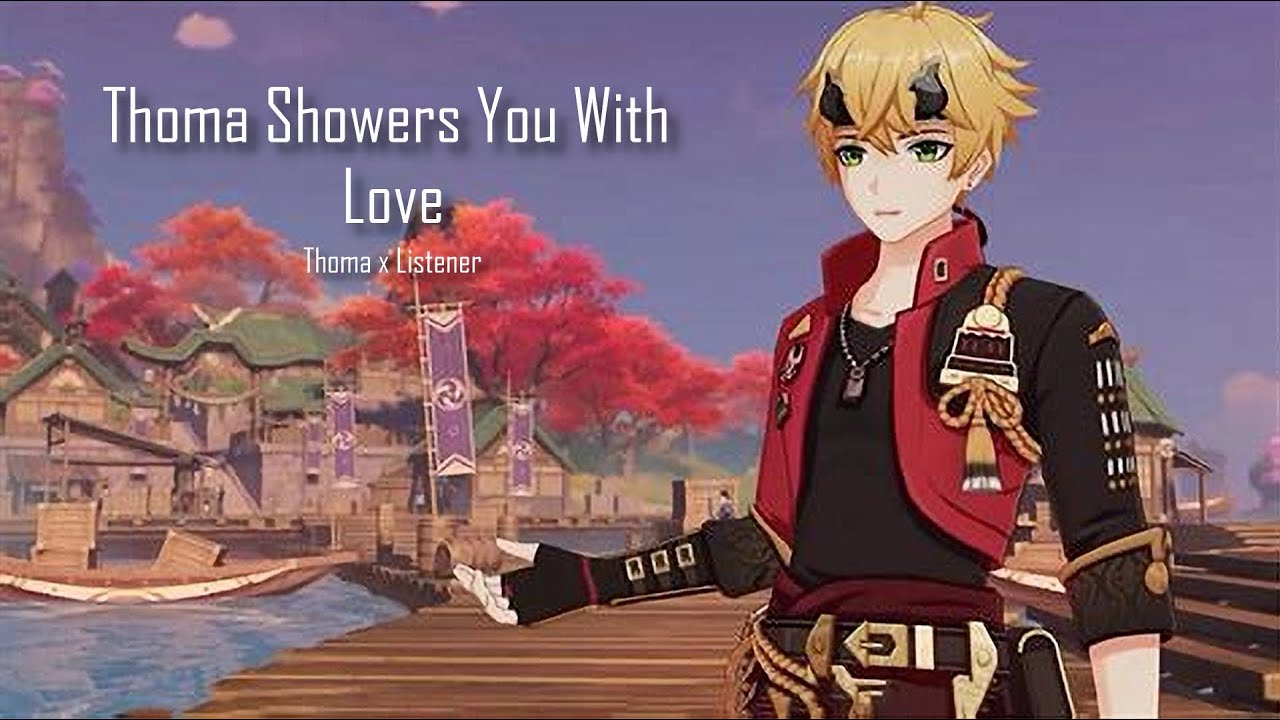 Thoma Showers You With Love | M4A Thoma ASMR