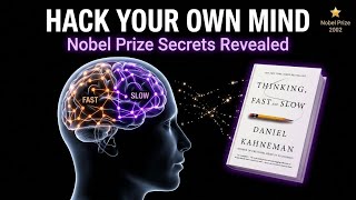 Thinking, Fast and Slow Explained in 15 Minutes | Daniel Kahneman Book Summary