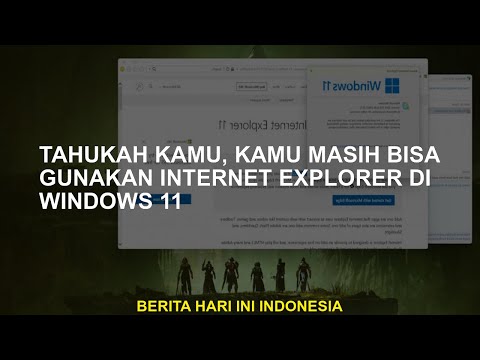 Video: Apakah Internet Explorer masih tersedia?