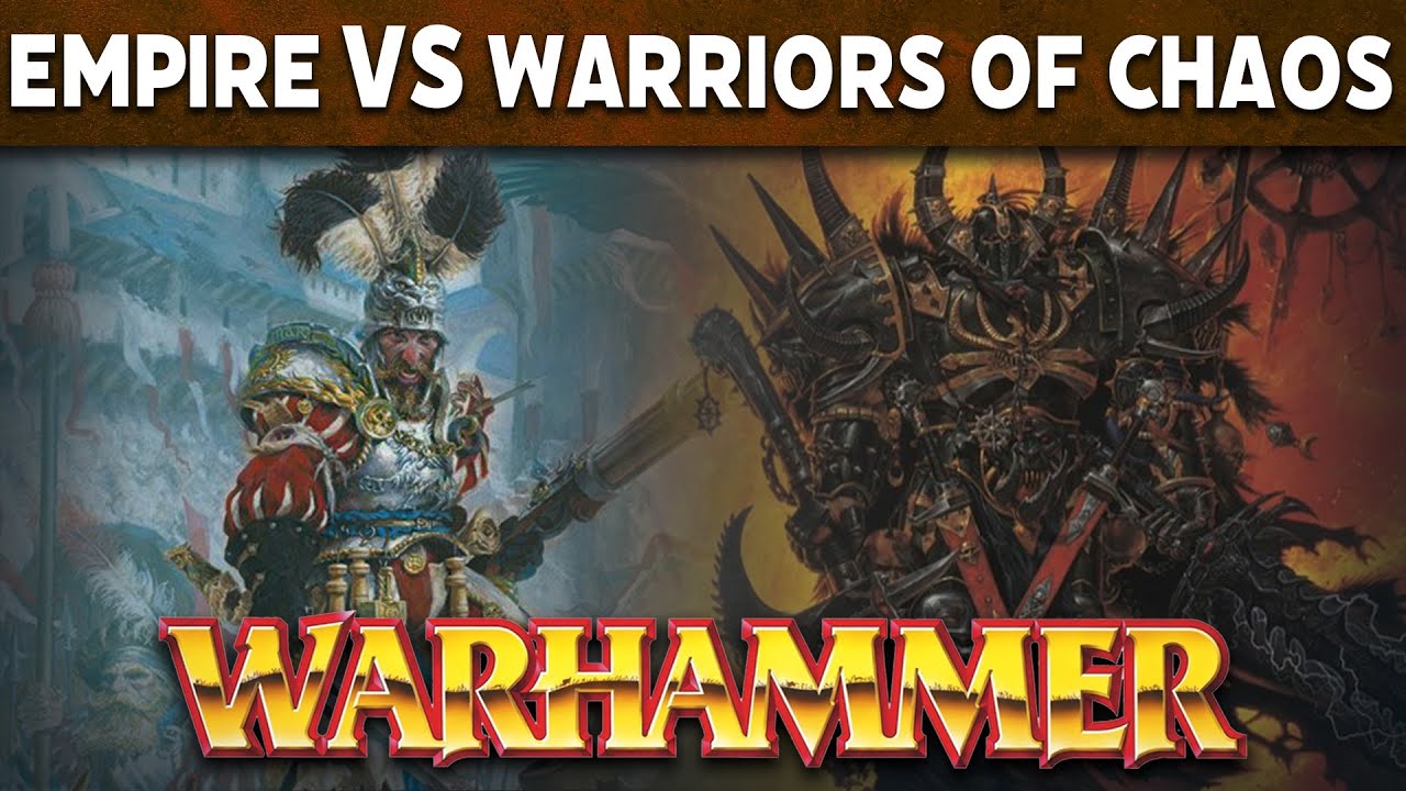 Empire vs Warriors of Chaos Warhammer Fantasy 8th Edition Battle Report