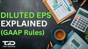Diluted EPS Explained -  Diluted EPS & Diluted Shares Outstanding