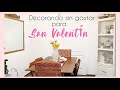 DECORACIÓN ECONÓMICA DEL COMEDOR 2022 PARA SAN VALENTÍN