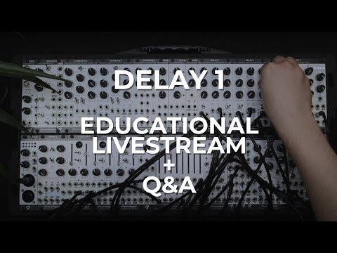 DELAY 1 - Joranalogue│Educational Stream + Q&A