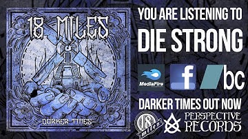 18 Miles - Die Strong