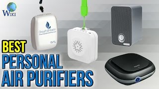 8 Best Personal Air Purifiers 2017