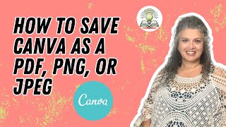 How to Download Canva Designs | Save as PDF, PNG, or JPEG (Beginner Tutorial)
