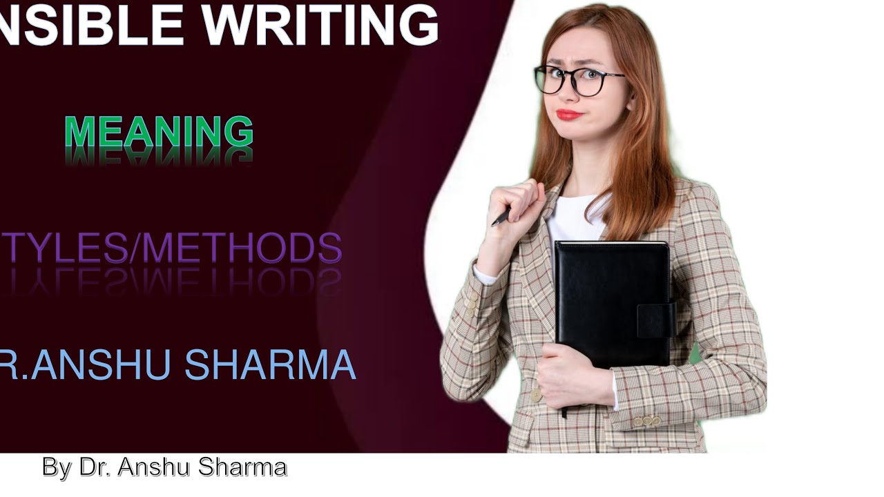 Sensible Writing :Meaning & Styles
