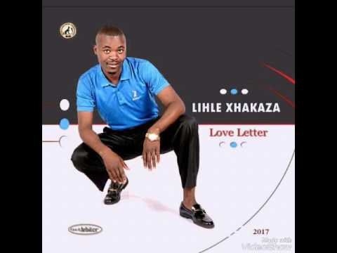LIHLE XHAKAZA MFANA KAMJIKJELWA