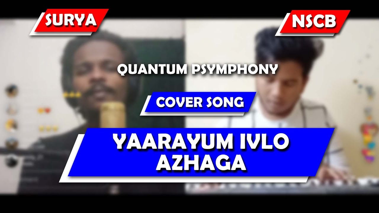 Yaaraiyum Ivlo Azhaga Song I Cover I Quantum Psymphony
