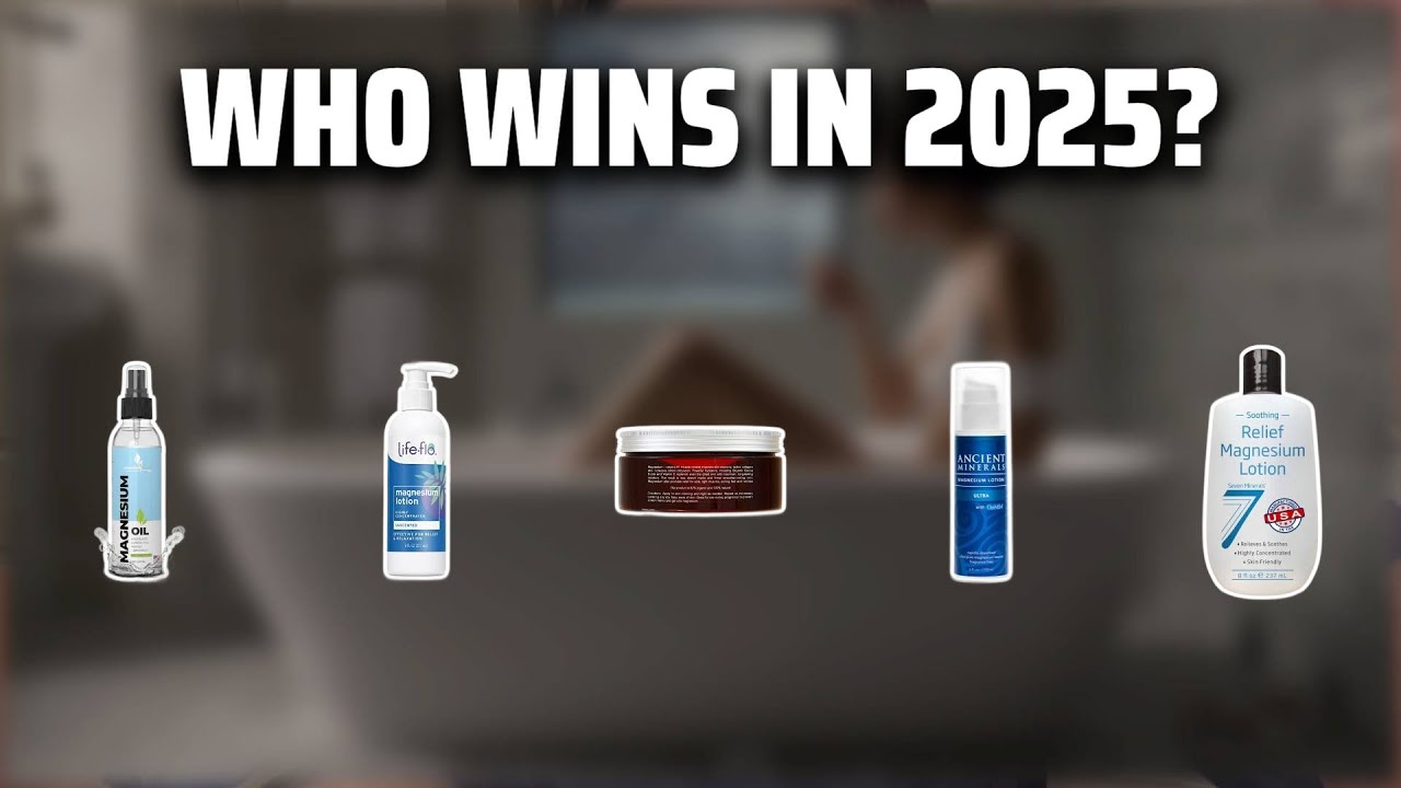 Топ-5 лучших лосьонов с магнием в 2025 году — обязательно к просмотру перед покупкой!