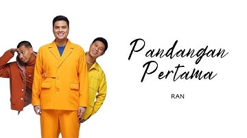 Pandangan Pertama - RAN (Lyrics) | SOSU LYRICS