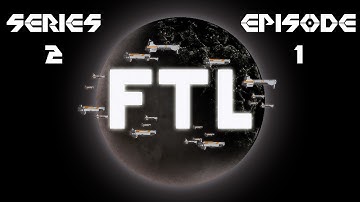 FTL - Failure is Always an Option - Series 2 - Episode 1