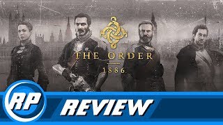 The Order: 1886 Review - PS4 (Recommended Playing)
