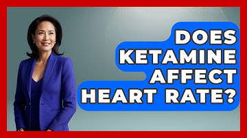 Does Ketamine Affect Heart Rate? - The Operating Table