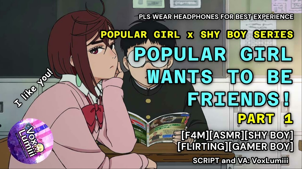 [ASMR][F4M] Популярная девушка и застенчивый парень. Часть 1 - Хочу с тобой подружиться :)