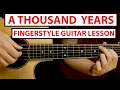 Christina Perri - A Thousand Years | Fingerstyle Guitar Lesson (Tutorial) How to Play Fingerstyle