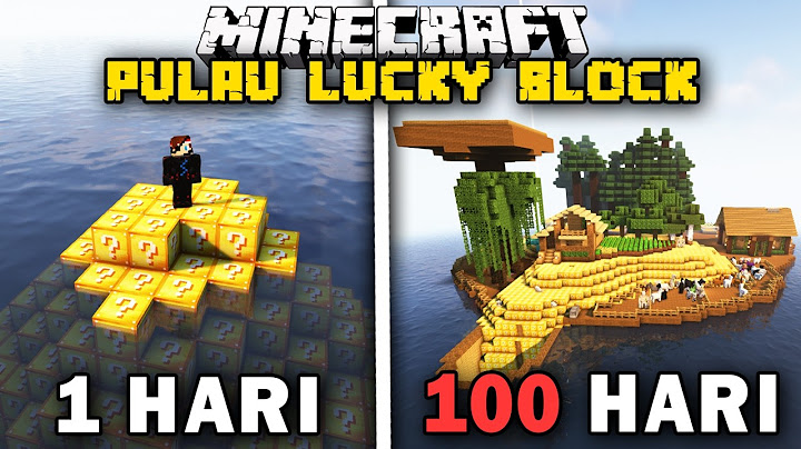100 Hari Minecraft Pulau Lucky Block