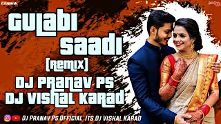 Gulabi Sadi (Dhol Mix) Dj Pranav Ps & Dj Vishal Karad