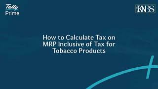 How to Calculate Tax on MRP Inclusive of Tax for Tobacco Products | TallyHelp Snippets | Knbs screenshot 5