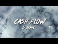 Cash Flow - G Man |Lyrics|