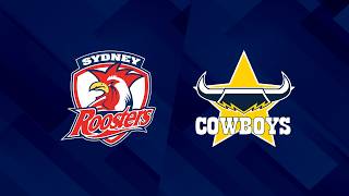 NRL 2026 | Roosters v Cowboys | Full Match Replay | Round 11