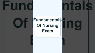Tutor Verified Fundamentals Of Nursing Exam (Already Graded A+)