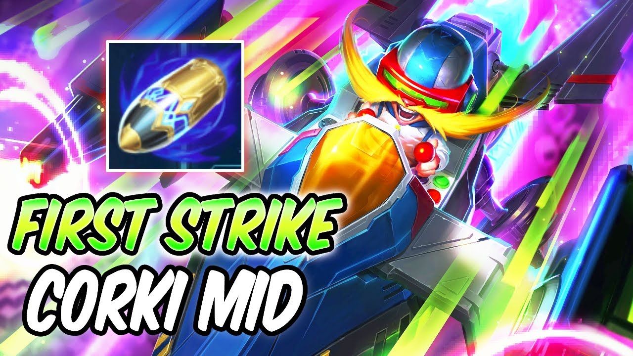 FIRST STRIKE CORKI MID - League of Legends