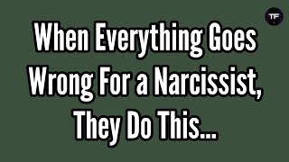 When Everything Falls Apart For a Narcissist: The 3 Stages Before Collapse