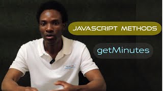 Javascript / methods - getMinutes()