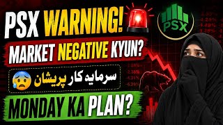 🚨 PSX Warning! Market Negative Kyun? Monday Ka Plan