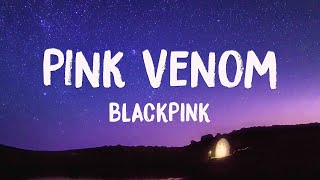 Pink Venom - Blackpink Lyrics