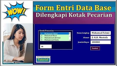 CARA MEMBUAT FORM ENTRI DATA DILENGKAPI KOTAK PENCARIAN  : Teknik Dasar untuk VBA Pemula