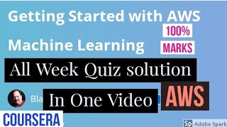 Getting started with AWS machine learning all week quiz answer || AWS machine learning quiz solution