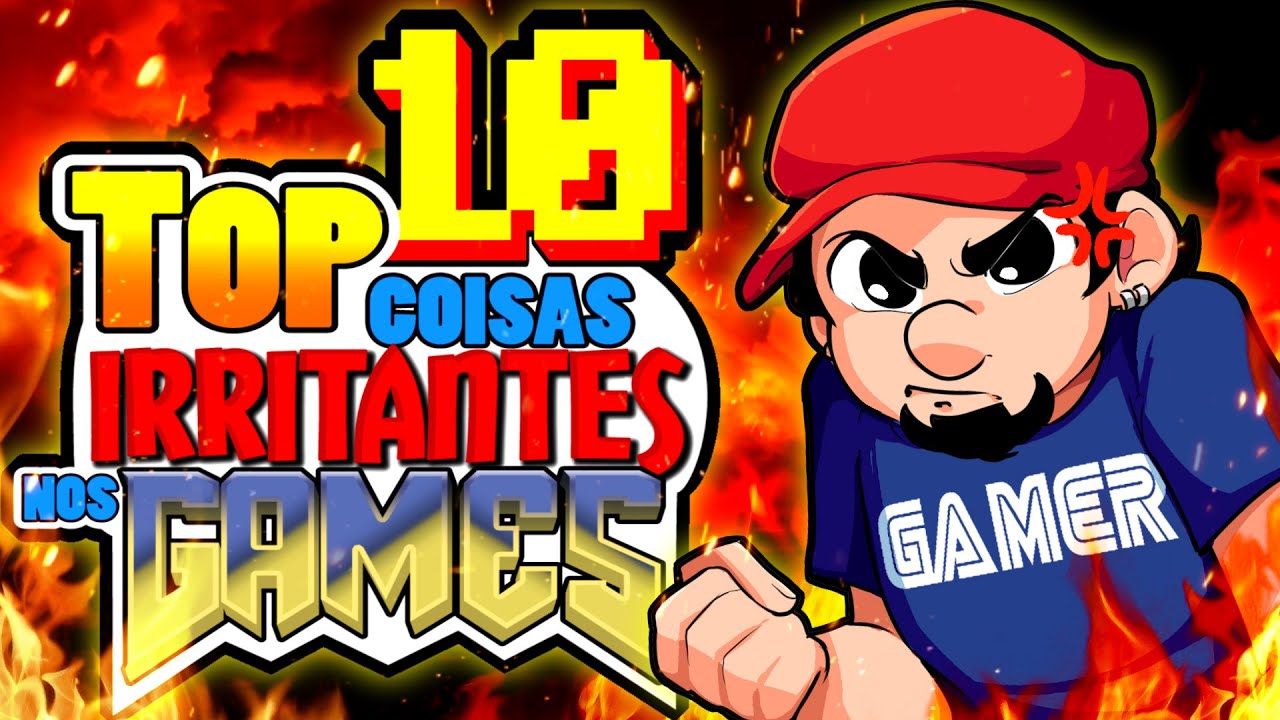 Top 10 - Coisas Irritantes nos Games