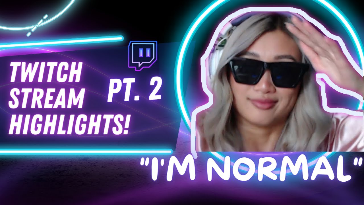 VIBEYVEE| TWITCH STREAM HIGHLIGHTS- PT.2