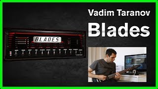 Vadim Taranov Blades - VST Plug-In review and tone test