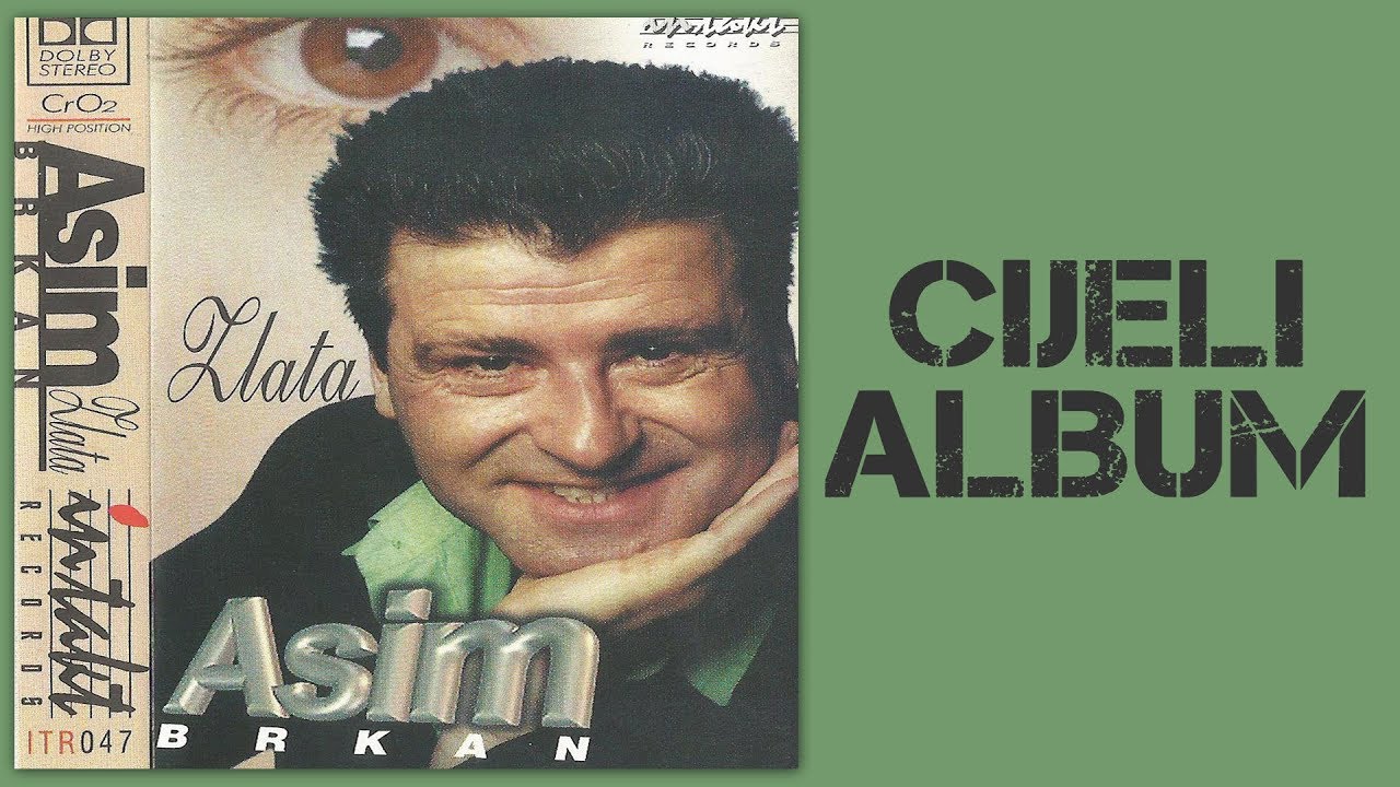 Asim Brkan - Zlata - CIJELI ALBUM - (Audio 1999)