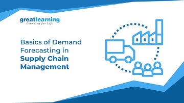 Basics of Demand Forecasting in Supply Chain Management | Tutorial for Beginners | Great Learning